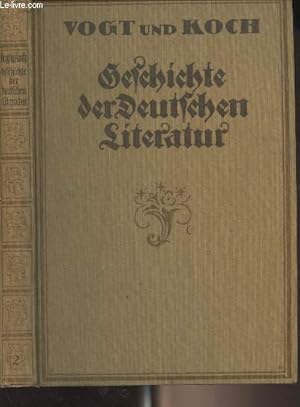 Imagen del vendedor de Geschichte der Deutschen Literatur von den ltesten zeiten bis zur Gegenwart - Zweiter band a la venta por Le-Livre