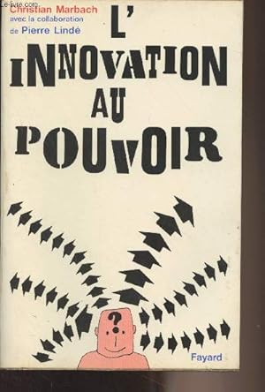Bild des Verkufers fr L'innovation au pouvoir zum Verkauf von Le-Livre