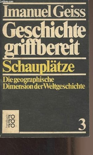 Image du vendeur pour Geschichte griffbereit - 3 Schaupltze - Die geographische Dimension der Weltgeschichte mis en vente par Le-Livre