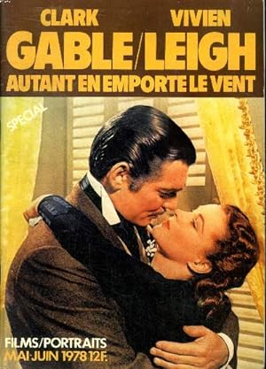 Seller image for Clark Gable / Vivien Leigh Autant en emporte le vent Spcial Film / Portraits Mai / Juin 1978 for sale by Le-Livre