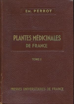 Seller image for Plantes mdicinales de France. Deuxime volume for sale by LIBRAIRIE GIL-ARTGIL SARL