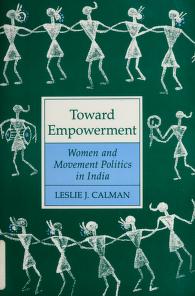 Toward Empowerment: Women And Movement Politics In India