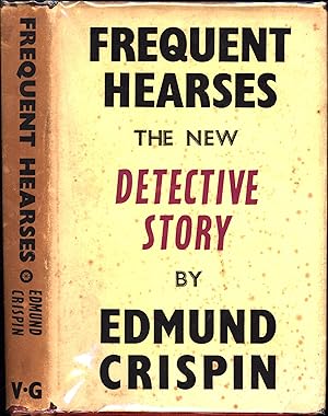 Frequent Hearses, The New Detective Story by Edmund Crispin (THE COPY OF SIR ANTHONY JEPHCOTT, Bt.)