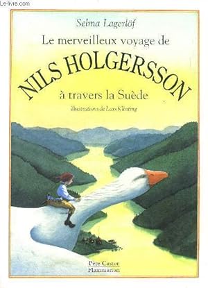 Image du vendeur pour Le merveilleux voyage de Nils Holgersson  travers la Sude mis en vente par Le-Livre