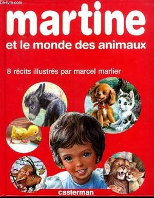 Image du vendeur pour Martine et le monde des animaux Martine au zoo; Martine et son ami le moineau; Martine et l'ne Cadichon; Jean-Lou et Sophie au jardin de Liliput; Le chat follet veut tout savoir; Le chat follet sur la patinoire; La petite chvre turbulente; Picolo, Le po mis en vente par Le-Livre