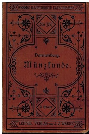 Imagen del vendedor de Grundzge der Mnzkunde. Mit 11 Tafeln Abbildungen. a la venta por Dobben-Antiquariat Dr. Volker Wendt