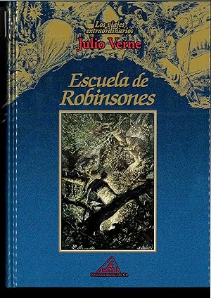 Seller image for Los viajes extraordinarios de Julio Verne: Escuela de Robinsones (Spanish Edition) for sale by Papel y Letras