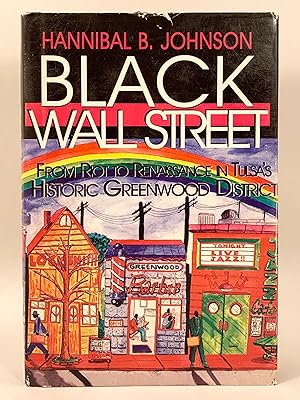 Black Wall Street From Riot to Renaissance in Tulsa's Historic Greenwood District