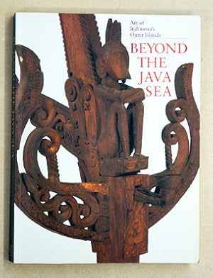 Bild des Verkufers fr Beyond the Java Sea. Art of Indonesia's Outer Islands. zum Verkauf von antiquariat peter petrej - Bibliopolium AG