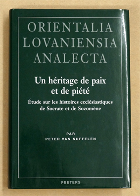 Bild des Verkufers fr Un hritage de paix et de pit - Etude sur les histoires ecclsiastiques de Socrate et de Sozomne. zum Verkauf von antiquariat peter petrej - Bibliopolium AG