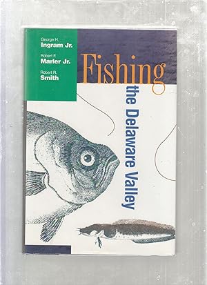 Imagen del vendedor de Fishing The Delaware Valley a la venta por Old Book Shop of Bordentown (ABAA, ILAB)