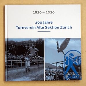 Bild des Verkufers fr 200 Jahre Turnverein Alte Sektion Zrich. zum Verkauf von antiquariat peter petrej - Bibliopolium AG
