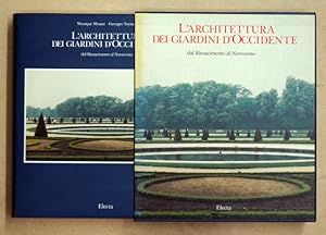 Bild des Verkufers fr L'architettura dei giardini d'Occidente. Dal Rinascimento al Novecento. zum Verkauf von antiquariat peter petrej - Bibliopolium AG