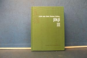 Seller image for Licht aus dem Fernen Osten, Jikji III for sale by Eugen Kpper