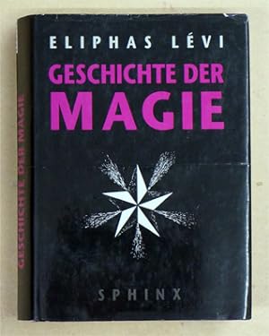 Bild des Verkufers fr Geschichte der Magie. zum Verkauf von antiquariat peter petrej - Bibliopolium AG