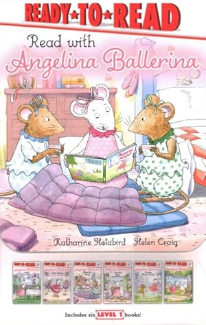 Seller image for Read With Angelina Ballerina : Angelina Ballerina and the Tea Party / Angelina Ballerina Tries Again / Sleepover Party! / Cupcake Day! / Practice Makes Perfect / Angelina Ballerina and the Art Fair for sale by GreatBookPrices