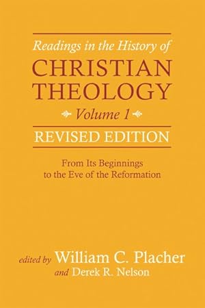 Seller image for Readings in the History of Christian Theology : From Its Beginnings to the Eve of the Reformation for sale by GreatBookPrices
