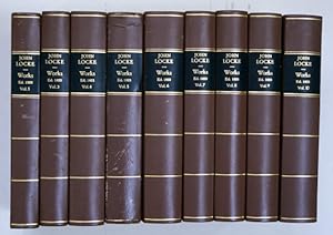 Bild des Verkufers fr The Works of John Locke. A New Edition, Corrected. In Ten Volumes. [Bde. 1 u. 3 - 10; zus. 9 Bde.]. zum Verkauf von antiquariat peter petrej - Bibliopolium AG