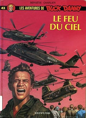 Bild des Verkufers fr Le feu du ciel : Les aventures de Buck Danny # 43 zum Verkauf von Librairie Le Nord