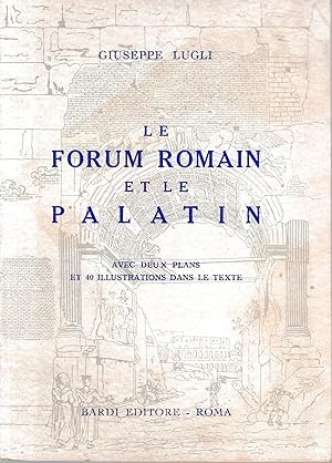 Le Forum Romain et le Palatin