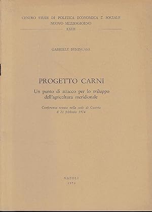 Progetto carni. Un pumto di attacco per lo sviluppo dell'agricoltura meridionale