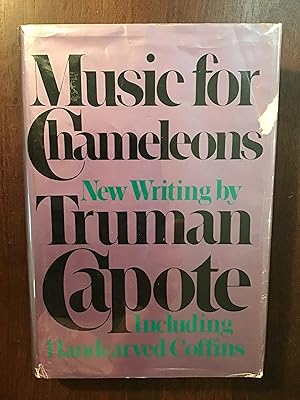 Music for Chameleons: New Writings by Truman Capote