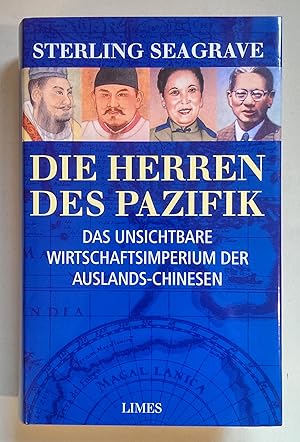 Die Herren des Pazifik. Das unsichtbare Wirtschaftimperium der Auslandschinesen.