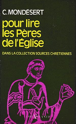 Imagen del vendedor de Pour lire les Pres de l'glise dans la collection "Sources chrtiennes" a la venta por librisaggi
