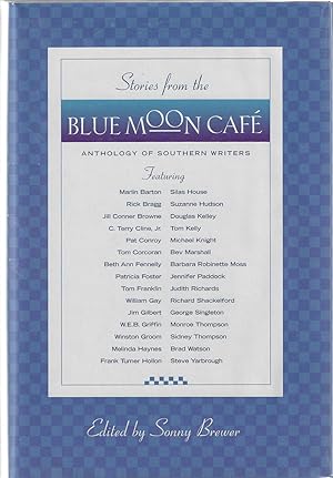 Seller image for Stories from the Blue Moon Cafe: Anthology of Southern Writers ***SIGNED*** for sale by Bishop's Curiosities