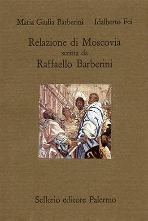 Relazione di Moscovia scritta da Raffaello Barberini (1565)