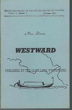 Imagen del vendedor de Westward, New Series (Oct 1975, Vol. V No.1) a la venta por MyLibraryMarket