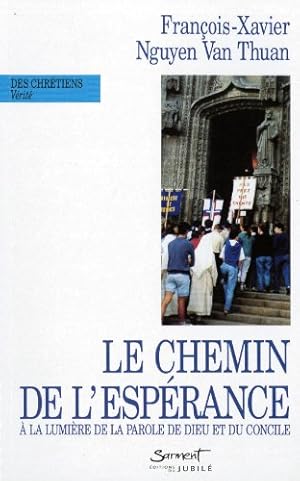 Le chemin de l'esperance à la lumière de la parole de Dieu et du concile Vatican II