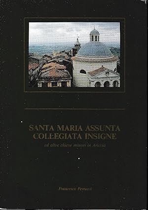 Immagine del venditore per Santa Maria Assunta Collegiata Insigne ed altre chiese minori in Ariccia venduto da librisaggi