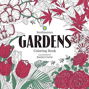 Imagen del vendedor de Gardens : A Smithsonian Coloring Book a la venta por GreatBookPrices