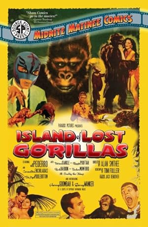 Imagen del vendedor de Midnite Matinee Comics Presents : The Island of Lost Gorillas a la venta por GreatBookPrices