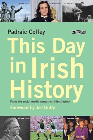 Seller image for This Day in Irish History : From the Social Media Sensation Thisdayirish for sale by GreatBookPricesUK