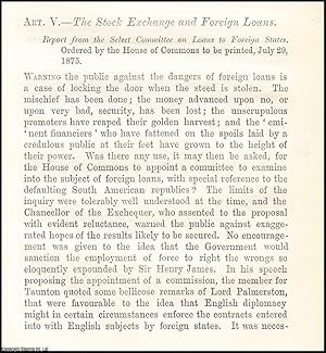 Bild des Verkufers fr The Stock Exchange and Foreign Loans. A rare original article from the British Quarterly Review, 1876. zum Verkauf von Cosmo Books
