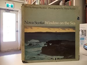 Image du vendeur pour Nova Scotia: Window on the Sea [signed by Buckler] mis en vente par The Odd Book  (ABAC, ILAB)