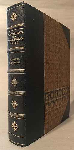Seller image for A Wonder Book and Tanglewood Tales [Fine Binding] for sale by Books & Bidders Antiquarian Booksellers