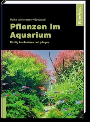 Bild des Verkufers fr Pflanzen im Aquarium : Richtig kombinieren und pflegen zum Verkauf von AHA-BUCH GmbH