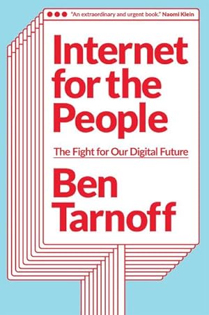 Bild des Verkufers fr Internet for the People : The Fight for Our Digital Future zum Verkauf von AHA-BUCH GmbH