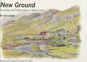 Immagine del venditore per New Ground: A Painting and Fishing Holiday in Wester Ross venduto da WeBuyBooks