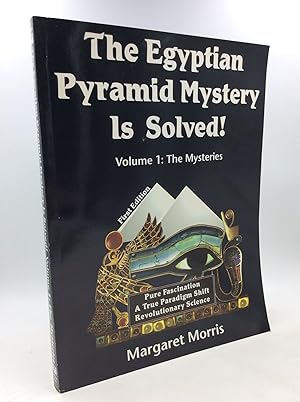 Seller image for THE EGYPTIAN PYRAMID MYSTERY IS SOLVED!: Volume 1: The Mysteries for sale by Kubik Fine Books Ltd., ABAA