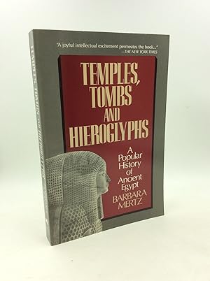 TEMPLES, TOMBS AND HIEROGLYPHS: A Popular History of Ancient Egypt