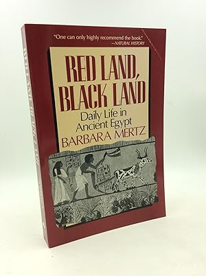 Bild des Verkufers fr RED LAND, BLACK LAND: Daily Life in Ancient Egypt zum Verkauf von Kubik Fine Books Ltd., ABAA