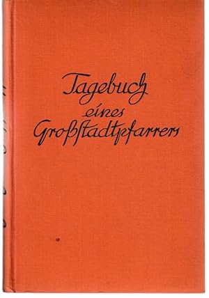 Tagebuch eines Großstadtpfarrers. Briefe an einen Freund.