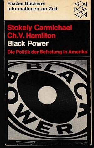 Seller image for Black Power. Die Politik der Befreiung in Amerika. Fischer Bcherei. Informationen zur Zeit. for sale by Antiquariat Puderbach