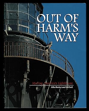 Seller image for Out of Harm's Way: Moving America's Lighthouse for sale by Granada Bookstore,            IOBA