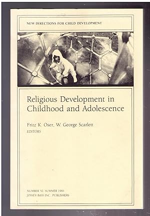 Seller image for Religious Development in Childhood and Adolescence [New Directions for Child Development, Number 52, Summer 1991] for sale by CARDINAL BOOKS  ~~  ABAC/ILAB