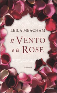 Bild des Verkufers fr Il vento e le rose zum Verkauf von Libro Co. Italia Srl